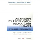Texte National Pour L'orientation De La Catechese En France - Collectif