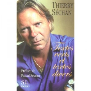 Textes Verts Et Textes Divers - Thierry Sechan