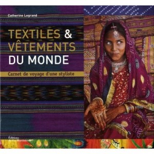 Textiles Et Vetements Du Monde - Legrand Catherine