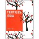 Textiles Now - Collectif