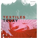 Textiles Today (paperback) /anglais - Colchester Chloe