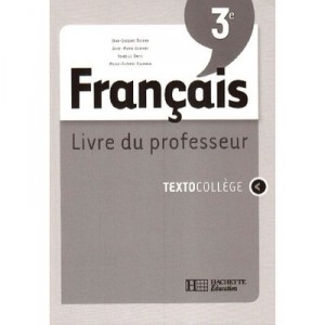 Francais 3e , Livre Du Professeur , Edition 2008 - Collectif