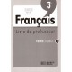 Francais 3e , Livre Du Professeur , Edition 2008 - Collectif