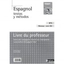 Espagnol , Textos Y Metodos , Bts , Niveau : Vers B2 , Livre Du Professeur (edition 2009) - Alfredo Segura