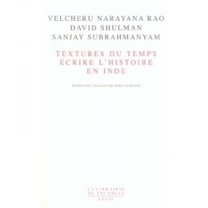 Textures Du Temps, Ecrire L'histoire En Inde - Collectif