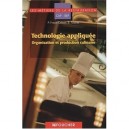 Technologie Appliquee, Organisation Et Production Culinaire , Cap/bep - P Fresse-colson , S Tourres