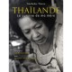 Thailande , La Cuisine De Ma Mere - Anchalee Tiaree , Isabelle Rozenbaum , Catherine Cauneille-sukrasorn