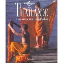 Thailande , Le Royaume Des Temples D'or - Collectif