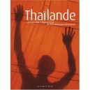 Thailande, Neuf Jours Dans Le Royaume - Collectif