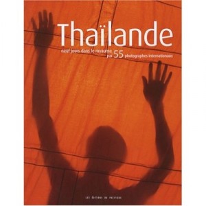 Thailande, Neuf Jours Dans Le Royaume - Collectif