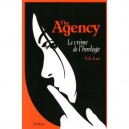 The Agency T.2 , Le Crime De L'horloge - Y.s. Lee