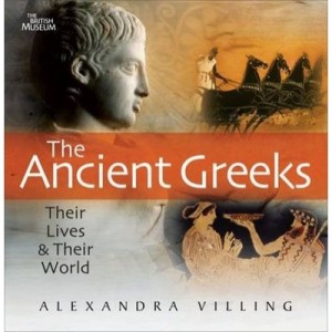 The Ancient Greeks /anglais - Villing Alexandra