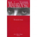 Theatre - Vladimir Maiakovski