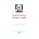 Theatre Complet - Eugene Ionesco
