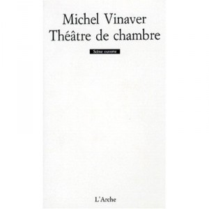 Theatre De Chambre , Dissident Il Va Sans Dire , Nina, C'est Autre Chose - Michel Vinaver