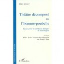 Theatre Decompose Ou L'homme Poubelle - Matei Visniec