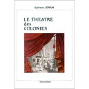 Theatre Des Colonies  scenographies, Acteurs ... - Leprun Sylviane