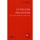 Le Theatre Des Nations , Une Aventure Theatrale A Redecouvrir - Daniela Peslin