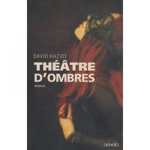 Theatre D'ombres - David Haziot