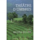 Theatre D'ombres - Michele Jullian