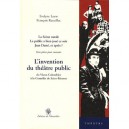 L'invention Du Theatre Public , Du Vieux Colombier A La Comedie De Saint-etienne - Evelyne Loew , Francois Rancillac