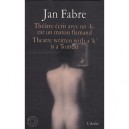 Theatre Ecrit Avec Un  k  est Un Matou Flamand - Jan Fabre