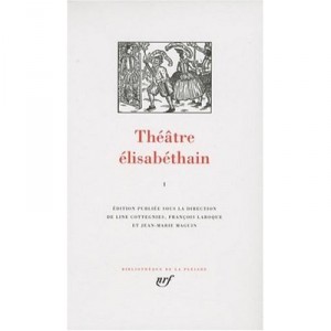 Theatre Elisabethain T.1 - Collectif