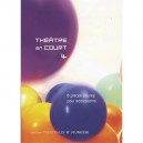 Theatre En Court T.4 , 6 Pieces Courtes Pour Adolescents - Collectif