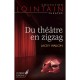 Du Theatre En Zigzag - Jacky Viallon