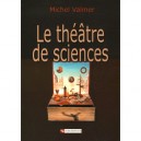 Quand La Science Entre En Scene - Michel Valmer