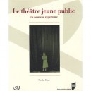 Le Theatre Jeune Public , Un Nouveau Repertoire - Nicolas Faure