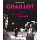 Chaillot , Histoire D'un Theatre Populaire - Colette Godard
