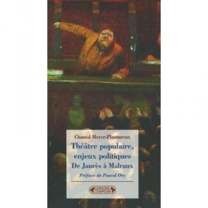 Theatre Populaire, Enjeux Politiques - Pascal Ory , Chantal Meyer-plantureux