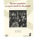 Theatre Populaire Et Representations Du Peuple - Marion Denizot