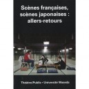 Revue Theatre/public T.198, Scenes Francaises, Scenes Japonaises : Allers-retours - Shintaro Fuji , Christophe Triau