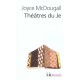 Theatres Du Je - Joyce Mcdougall