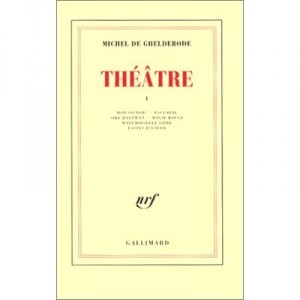 Theatre T.1 - Michel De Ghelderode