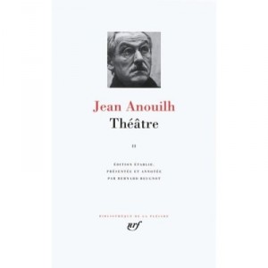 Theatre T.2 - Jean Anouilh