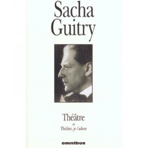 Theatre T.2, I adore you - Sacha Guitry