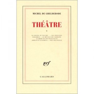 T.5 Theatre - Michel De Ghelderode