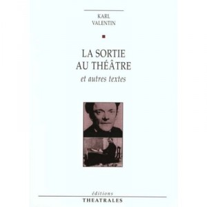 La Sortie Au Theatre - Karl -pseud. Valentin