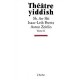 Theatre Yiddish T.2 - Collectif