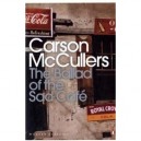 The Ballad Of The Sad Cafe - Mccullers Carson