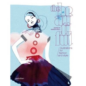 The Beautiful - Illustrations For Fashion And Style / English - Krull Anneke