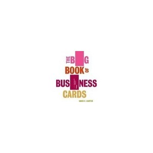The Big Book Of Business Cards - Collectif