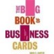 The Big Book Of Business Cards - Collectif