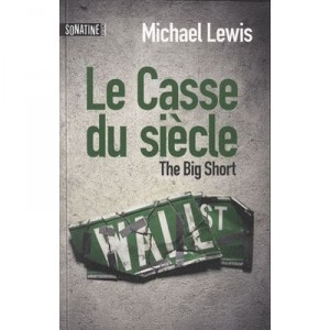 The heist of the century, The Big Short - Michael Lewis