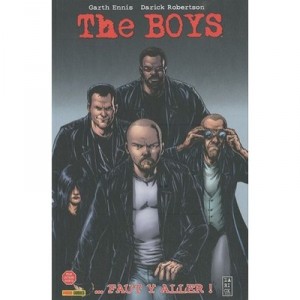 The Boys T.7 , Faut Y Aller! - Garth Ennis , Darick Robertson
