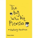 The Boy Who Bit Picasso - Antony Penrose