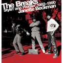 Janette Beckman The Breaks: Stylin  and Profilin 1982-1990 /anglais - Beckman Adler